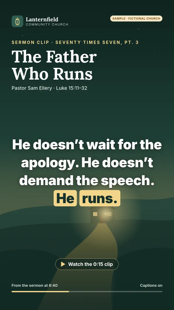Vertical clip cover: The Father Who Runs, with the caption He doesn't wait for the apology. He doesn't demand the speech. He runs.